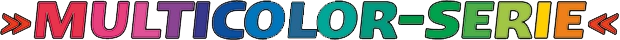 Multicolor-Serie