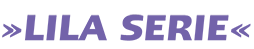 Lila-Serie